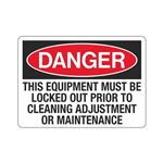 Equipment Must Be Locked Out Prior To Cleaning/Maintenance